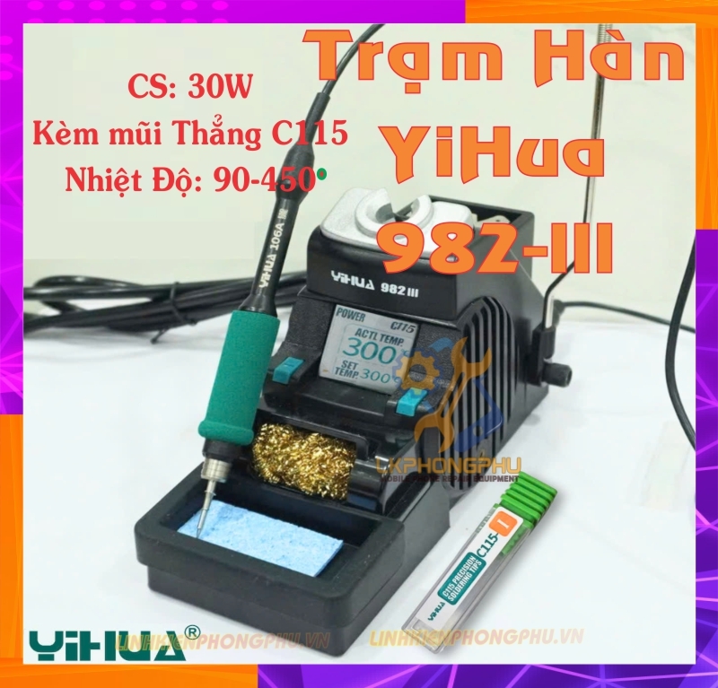 Trạm Hàn YIHUA 982-III (Tay hàn mũi hàn Chuyên Câu C115) CS30W Nhiệt Từ 90°C-450°C