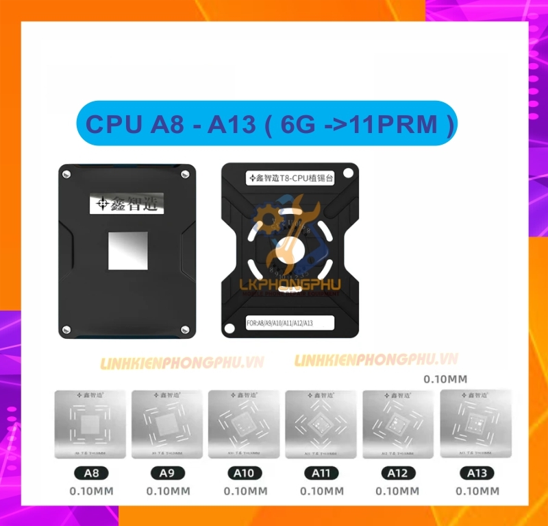 Bộ khuôn Nam Châm kèm vỉ làm chân CPU Xinzhizao Từ A8 -> A13 ( 6G-11ProMax)